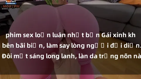 phim sex loạn luân nhật bản Gái xinh khỏa thân khoe dáng bên bãi biển, làm say lòng người đối diện. Đôi mắt sáng long lanh, làn da trắng nõn nà, hồn nhiên mặn chát.