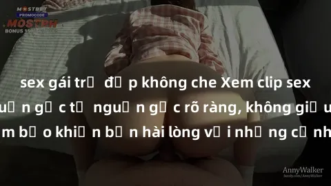 sex gái trẻ đẹp không che Xem clip sex không che mới - Nguồn gốc từ nguồn gốc rõ ràng, không giấu giếm. Đảm bảo khiến bạn hài lòng với những cảnh quay táo bạo và đầy kích thích.