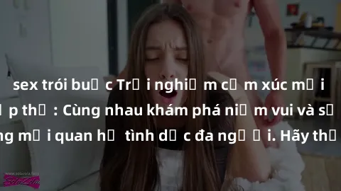 sex trói buộc Trải nghiệm cảm xúc mới mẻ với làm tình tập thể: Cùng nhau khám phá niềm vui và sự mãnh liệt trong mối quan hệ tình dục đa người. Hãy thử ngay để biết cảm giác thú vị này!