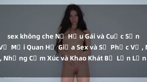 sex không che Nữ Hầu Gái và Cuộc Sống Của Họ: Bí Mật Về Mối Quan Hệ Giữa Sex và Sự Phục Vụ, Những Cảm Xúc và Khao Khát Bị Lẫn Lộn Trong Lĩnh Vực Này.