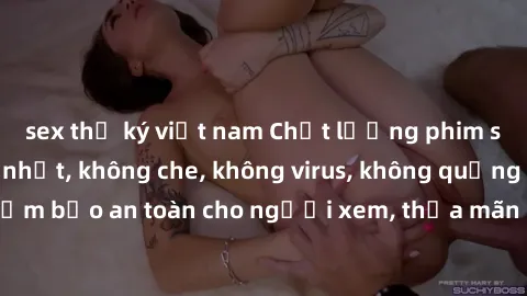 sex thư ký việt nam Chất lượng phim sex cập nhật mới nhất, không che, không virus, không quảng cáo, đảm bảo an toàn cho người xem, thỏa mãn nhu cầu tình dục của bạn.