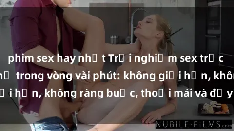 phim sex hay nhất Trải nghiệm sex trực tuyến tuyệt vời chỉ trong vòng vài phút: không giới hạn, không ràng buộc, thoải mái và đầy kích thích!