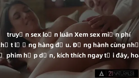 truyện sex loạn luân Xem sex miễn phí vietsub tại website chất lượng hàng đầu. Đồng hành cùng những bộ phim hấp dẫn, kích thích ngay tại đây, hoàn toàn hợp pháp và an toàn.