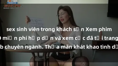 sex sinh viên trong khách sạn Xem phim sex JAV vietsub HD miễn phí hấp dẫn và xem cực đã tại trang web chuyên ngành. Thỏa mãn khát khao tình dục của bạn ngay hôm nay!
