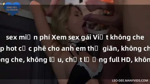 sex miễn phí Xem sex gái Việt không che tại nhà nghỉ, clip hot cực phê cho anh em thư giãn, không che, không lậu, chất lượng full HD, không che, mới nhất.
